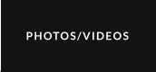 PHOTOS/VIDEOS