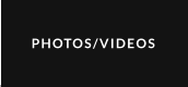 PHOTOS/VIDEOS